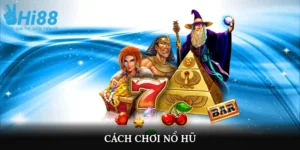 cách chơi nổ hũ