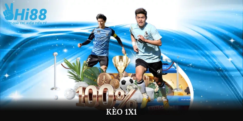 kèo 1x1