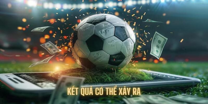 Những trường hợp kết quả có thể xảy ra tại Hi88