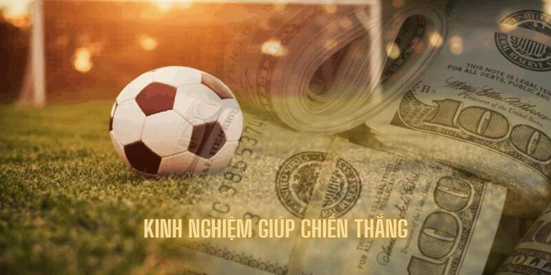 Những kinh nghiệm cần thiết giúp chiến thắng mọi bàn cược