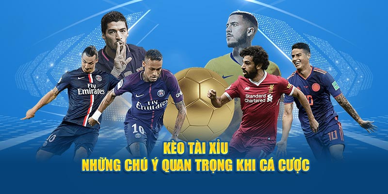 Một số lưu ý khi tham gia cá cược Tài Xỉu bóng đá