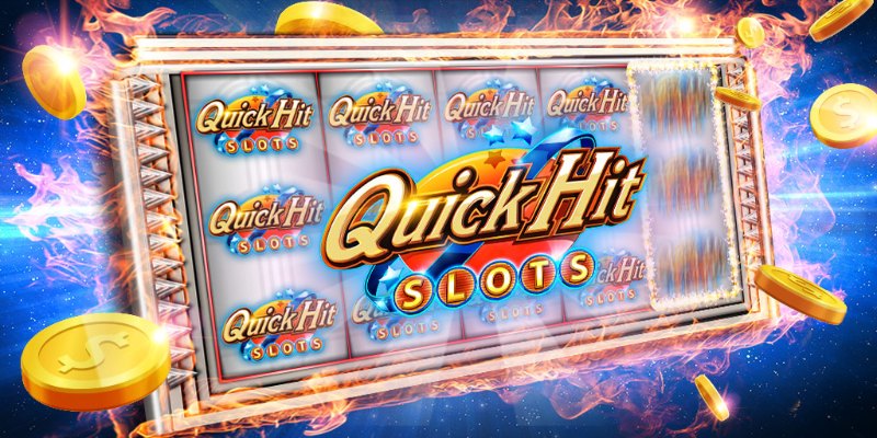 Quick Hit được hiểu như thế nào?
