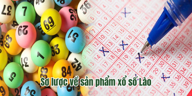 Sơ lược về sản phẩm xổ số Lào