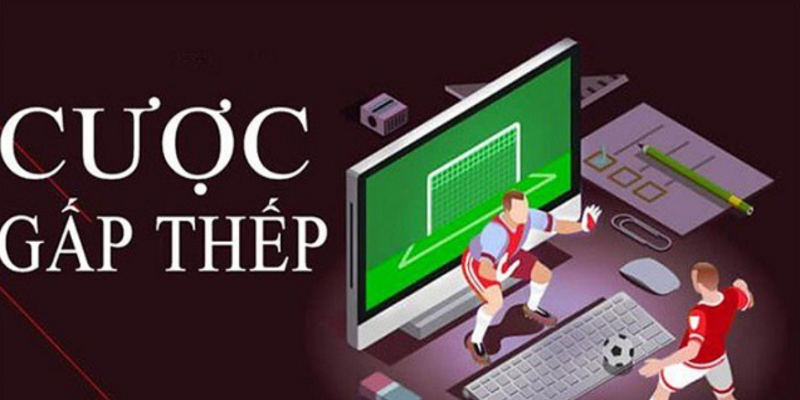 Tìm hiểu cách chơi gấp thếp trong bóng đá